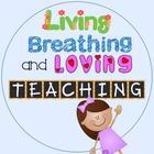Living Breathing and Loving Teaching
